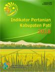 Agriculture Indicators Of Pati Regency 2018