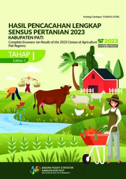 Complete Enumeration Results Of The 2023 Census Of Agriculture - Edition I Pati Regency
